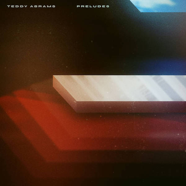 Artwork for Teddy Abrams Preludes